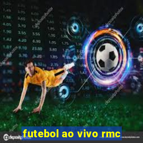 futebol ao vivo rmc